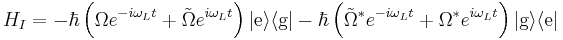 H_I=-\hbar\left(\Omega e^{-i\omega_Lt}%2B\tilde{\Omega}e^{i\omega_Lt}\right)|\text{e}\rangle\langle\text{g}|

  -\hbar\left(\tilde{\Omega}^*e^{-i\omega_Lt}%2B\Omega^*e^{i\omega_Lt}\right)|\text{g}\rangle\langle\text{e}|