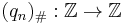 (q_n)_\#�: \mathbb{Z} \rightarrow \mathbb{Z}