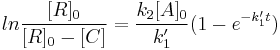  ln \frac{[R]_0}{[R]_0-[C]}=\frac{k_2[A]_0}{k_1'}(1-e^{-k_1't})