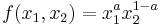 f(x_1,x_2)=x_1^a x_2^{1-a}