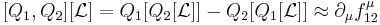 [Q_1,Q_2][\mathcal{L}]=Q_1[Q_2[\mathcal{L}]]-Q_2[Q_1[\mathcal{L}]]\approx\partial_\mu f_{12}^\mu