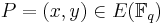 P=(x,y) \in E(\mathbb{F}_q)