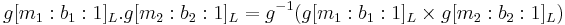 g[m_1:b_1:1]_L . g[m_2:b_2:1]_L = g^{-1}(g[m_1:b_1:1]_L \times g[m_2:b_2:1]_L) 