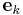 \mathbf{e}_{k}