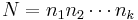 N = n_1 n_2 \cdots n_k 