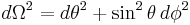 d\Omega^2 = d\theta^2 %2B \sin^2\theta\,d\phi^2