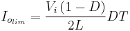 I_{o_{lim}} = \frac{V_i\left(1 - D\right)}{2L}DT