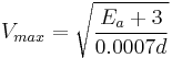 V_{max}=\sqrt{\frac{E_a %2B 3}{0.0007d}}