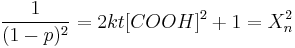 \frac{1}{(1-p)^2}=2kt[COOH]^2%2B1=X^2_n