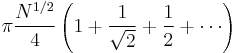  \pi \frac{N^{1/2}}{4} \left( 1%2B \frac{1}{\sqrt{2}}%2B\frac{1}{2}%2B\cdots\right) 