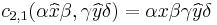 c_{2,1}(\alpha \widehat{x} \beta, \gamma \widehat{y} \delta) = \alpha x \beta \gamma \widehat{y} \delta