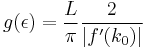 g(\epsilon)=\frac{L}{\pi}\frac{2}{|f'(k_{0})|}