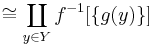 
\cong
\coprod_{y\in Y} f^{-1}[\{g(y)\}]
