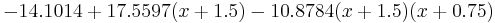 \ -14.1014%2B17.5597(x%2B1.5)-10.8784(x%2B1.5)(x%2B0.75)