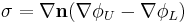  \sigma = \nabla \mathbf{n} (\nabla \phi_U-\nabla \phi_L )