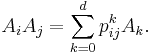 A_i A_j = \sum_{k=0}^d p_{ij}^k A_k . 