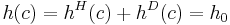 h(c) = h^H(c) %2B h^D(c) = h_0