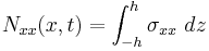 
   N_{xx}(x,t) = \int_{-h}^{h} \sigma_{xx}~dz
 