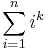 \sum_{i = 1}^n i^k