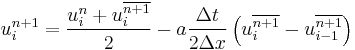 
  u_i^{n%2B1} = \frac{u_i^n %2B u_i^{\overline{n%2B1}}}{2} - a \frac{\Delta t}{2\Delta x} \left( u_i^{\overline{n%2B1}}  - u_{i-1}^{\overline{n%2B1}} \right)
