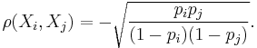 \rho(X_i,X_j) = -\sqrt{\frac{p_i p_j}{ (1-p_i)(1-p_j)}}.