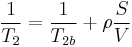 \frac{1}{T_2}=\frac{1}{T_{2b}}%2B\rho\frac{S}{V}