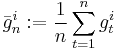 \bar{g}^i_n:=\frac1n\sum_{t=1}^ng^i_t