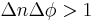 
\Delta n \Delta \phi > 1
