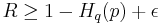  R \ge 1 - H_q(p) %2B \epsilon 