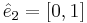 \hat{e}_2 = [0,1]