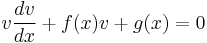 v{dv \over dx}%2Bf(x)v%2Bg(x)=0