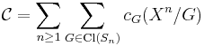 \mathcal{C} = \sum_{n \ge 1} \sum_{G\in \operatorname{Cl}(S_n)} c_G (X^n/G)