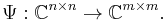 \Psi�: \mathbb{C}^{n \times n} \rightarrow \mathbb{C}^{m \times m}.