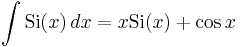 \int \operatorname{Si}(x) \, dx = x \operatorname{Si}(x) %2B \cos x