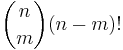 \dbinom{n}{m}(n-m)!