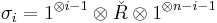 \sigma_i = 1^{\otimes i-1} \otimes \check{R} \otimes 1^{\otimes n-i-1}