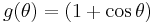 g(\theta) = (1 %2B \cos\theta)\;