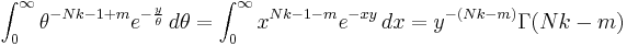 \int_0^{\infty} \theta^{-Nk - 1 %2B m} e^{-\frac{y}{\theta}}\, d\theta = \int_0^{\infty} x^{Nk - 1 - m} e^{-xy} \, dx = y^{-(Nk - m)} \Gamma(Nk - m) \!