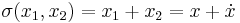 \sigma(x_1,x_2)= x_1 %2B x_2 = x %2B \dot{x}