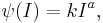 \psi(I) = k I ^a , \,\!