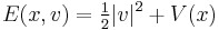 E(x,v)=\tfrac12|v|^2%2BV(x)