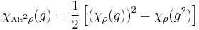 \chi_{{\scriptscriptstyle \rm{Alt}^2} \rho}(g) = \frac{1}{2} \left[ 
\left(\chi_\rho (g) \right)^2 - \chi_\rho (g^2) \right]