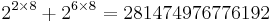 2^{2 \times 8} %2B 2^{6 \times 8} = 281474976776192