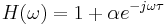 
\ H(\omega) = 1 %2B \alpha e^{-j \omega \tau} \,
