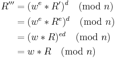 
\begin{align}
R''' & = (w^e*R')^d \pmod n \\
     & = (w^e*R^e)^d \pmod n \\
     & = (w*R)^{ed} \pmod n  \\
     & = w * R \pmod n\\
\end{align}
