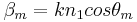 \beta_m =k n_1cos{\theta_m}