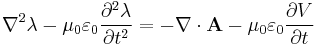 \nabla^2 \lambda - \mu_0 \varepsilon_0 \frac{\partial^2 \lambda }{\partial t^2}= - \mathbf \nabla \cdot \mathbf A - \mu_0 \varepsilon_0 \frac{\partial V}{\partial t}