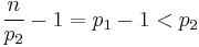 {n \over p_2} - 1 =p_1 - 1 <p_2