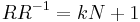 RR^{-1} = kN %2B 1