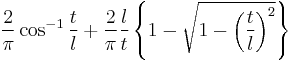  \frac{2}{\pi} \cos^{-1}\frac{t}{l} %2B \frac{2}{\pi} \frac{l}{t} \left\{1 - \sqrt{1 - \left( \frac{t}{l} \right)^2  } \right\}  